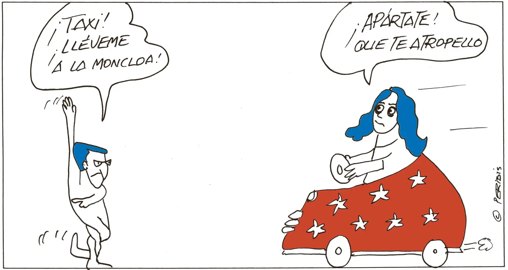 Imagen 1 de Peridis: “Taxi, a La Moncloa”