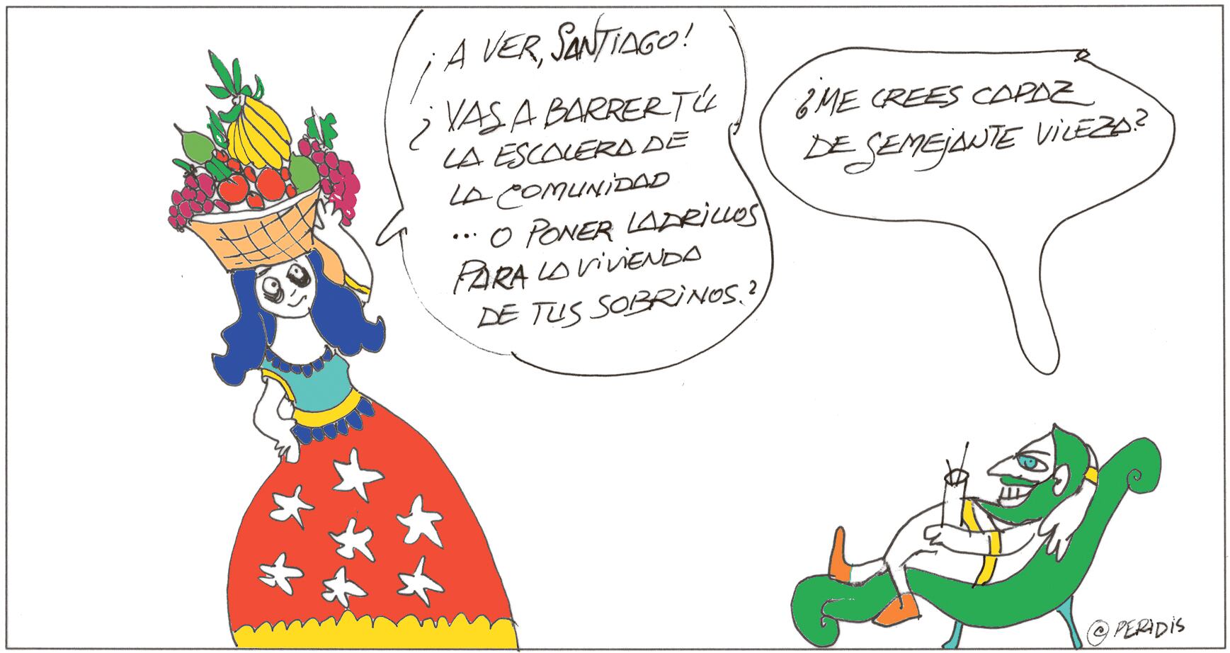 Peridis: “¿Y barrerás tú, Santiago?”