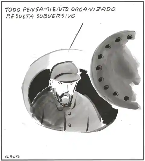 Imagen 1 de El Roto: Todo pensamiento organizado resulta subversivo